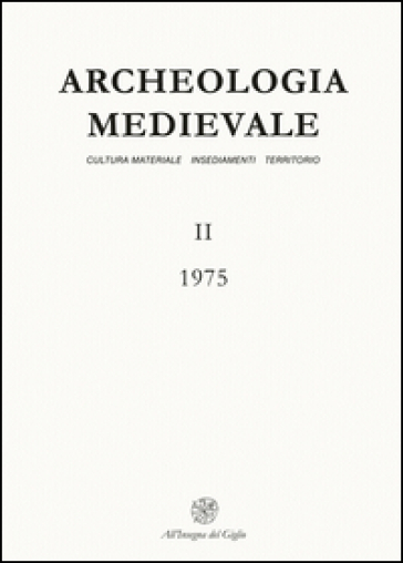 Archeologia medievale (1975). 2: La vetreria medievale di Monte Lecco (Appennino genovese)