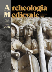 Archeologia medievale. Ediz. multilingue (2022). 49.