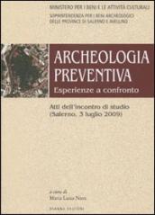 Archeologia preventiva. Esperienze a confronto. Atti dell incontro di studio (Salerno, 3 luglio 2009)