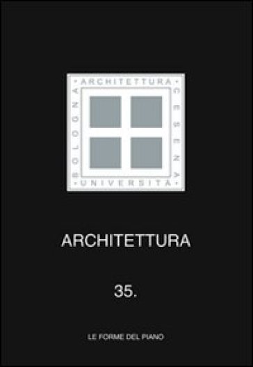 Architettura. 35.Le forme del piano