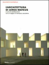 Architettura di Aires Mateus. Ediz. illustrata (L )