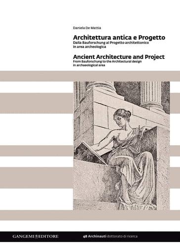Architettura antica e Progetto - Ancient Architecture and Project