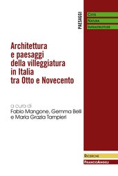 Architettura e paesaggi della villeggiatura in Italia tra Otto e Novecento