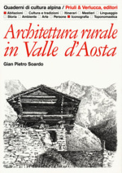 Architettura rurale in Valle d Aosta. Ediz. illustrata