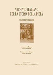 Archivio italiano per la storia della pietà. Ediz. italiana e spagnola. 33: Sante vive in Europa (secoli XV-XVI)