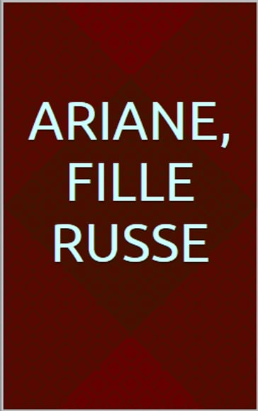 Ariane, fille russe