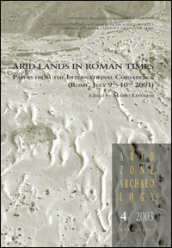Arid lands in roman times. Papers from the International Conference (Rome, July 9th-10th 2001)