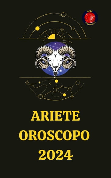 Ariete Oroscopo 2024