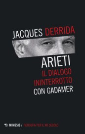 Arieti. Il dialogo ininterrotto con Gadamer