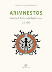 Arimnestos. Ricerche di protostoria mediterranea (2019). 2: Imola Pontesanto. Il sepolcreto villanoviano