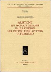 Aristone, «Sul modo di liberare dalla superbia», nel decimo libro «De vitiis» di Filodemo