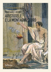 Aristotele e la montagna d oro