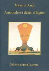 Aristotele e i delitti d Egitto