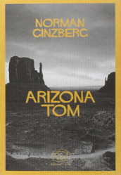 Arizona Tom