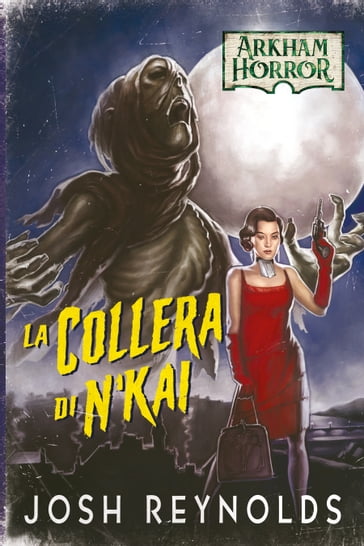 Arkham Horror - La Collera di N'kai