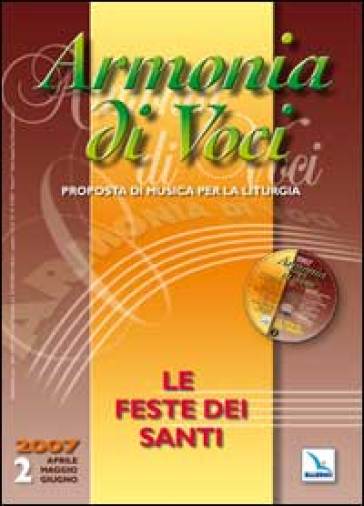 Armonia di voci (2007). Con CD Audio. 2.Le feste dei santi