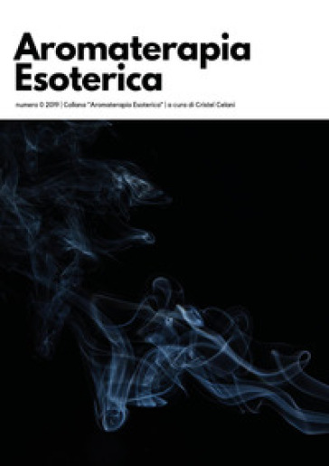Aromaterapia esoterica (2019). 0.