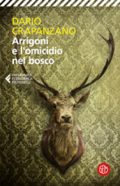 Arrigoni e l omicidio nel bosco