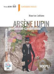 Arsène Lupin, gentleman cambrioleur. Con e-book. Con espansione online