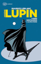 Arsène Lupin, ladro gentiluomo e altre storie