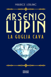 Arsenio Lupin. La guglia cava. 5.