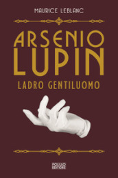 Arsenio Lupin, ladro gentiluomo. 1.