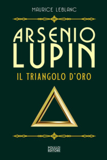 Arsenio Lupin. Il triangolo d'oro. 2.