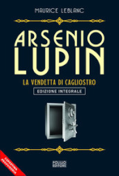 Arsenio Lupin. La vendetta di Cagliostro. 14.