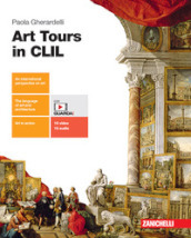 Art Tours in CLIL. Per le Scuole superiori. Con e-book. Con espansione online