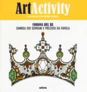 Art activity. Corona del re. Simboli dei sovrani e preziosi da favola