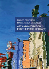 Art and meditation for the peace of heart
