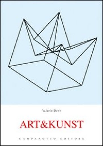Art&Kunst. Ediz. italiana e tedesca