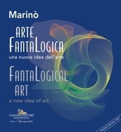 Arte FantaLogica / FantaLogical Art