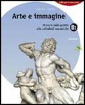 Arte e immagine. Vol. A-B: Il libro delle immagini-Il libro dell arte. Con Portfolio. Per la Scuola media. Con CD-ROM