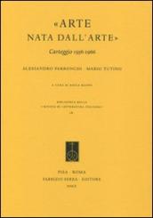 «Arte nata dall arte». Carteggio 1956-1966
