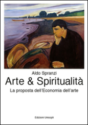 Arte & spiritualità. La proposta dell economia dell arte
