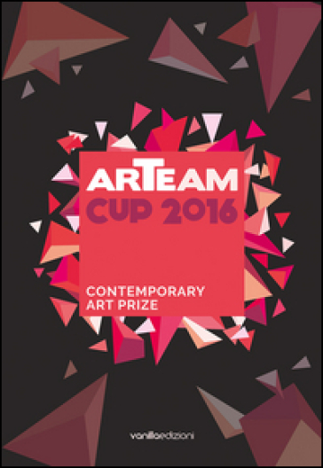 Arteam Cup 2016. Contemporary art prize