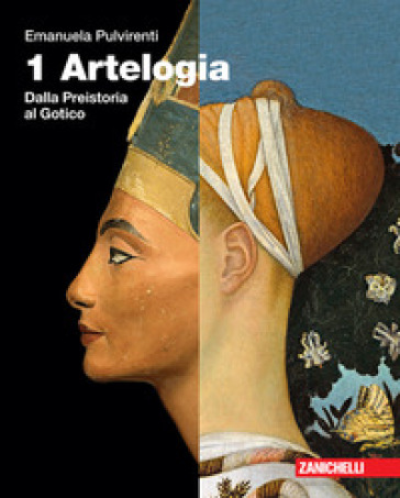 Artelogia. Per le Scuole superiori. Con e-book. Con espansione online. 1: Dalla preistoria al gotico
