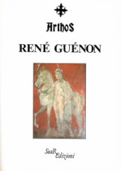Arthos. René Guénon