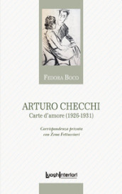 Arturo Checchi. Carte d amore (1926-1931)