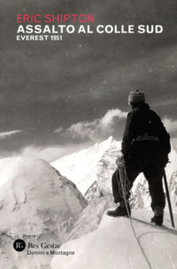 Assalto al colle sud. Everest 1951