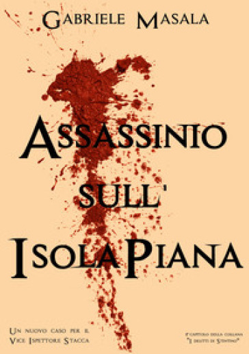 Assassinio sull'Isola Piana. I delitti di Stintino. 2.