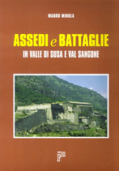 Assedi e battaglie in valle di Susa e val Sangone