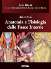 Atlante di anatomia e fisiologia delle fasce interne