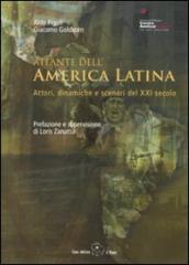 Atlante dell America Latina. Attori, dinamiche e scenari del XXI secolo