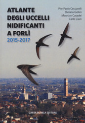 Atlante degli uccelli nidificanti a Forlì 2015-2017