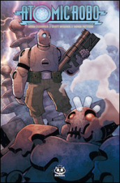 Atomic Robo. 1: Atomic Robo e gli scienziati combattenti della Tesladyne