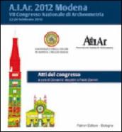 Atti del 7° Congresso nazionale di archeometria (Modena 2012). CD-ROM