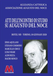 Atti dell incontro di studio su Augusto del Noce (Torino, 18 gennaio 2020)