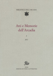 Atti e memorie dell Arcadia (2017). 6.